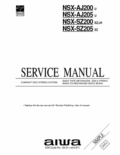 Aiwa NSX-AJ200, NSX-AJ205, NSX-SZ200, NSX-SZ205 Service Manual CD Stereo System - Type U, EZ, LH - Tape mech. ZZM-3 YPR2NC, CD mech. BZG-2 ZD4NC - (2.515Kb) pag. 85